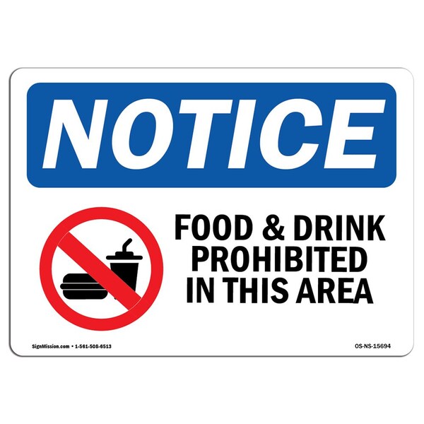 Signmission OSHA Sign, 10" H, Rigid Plastic, NOTICE Food And Drink Prohibited In This Area Sign, Landscape OS-NS-P-1014-L-15694 - main